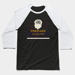 Prepare Baseball T-Shirt